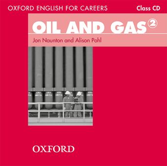 Oxford English for Careers Oil and Gas 2 Class Audio CD book cover