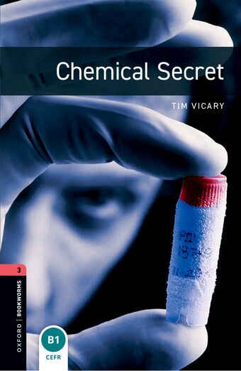 Oxford Bookworms 3 Chemical Secret mp3 Pack book cover