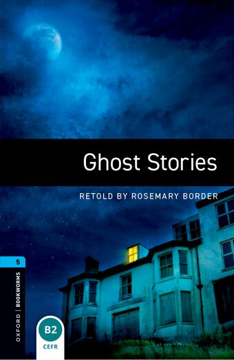 Oxford Bookworms Library Level 5 Ghost Stories Audio Pack book cover