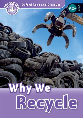 Oxford Read and Discover 4 Why We Recycle book cover