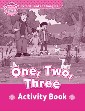 Oxford Read and Imagine Starter One, Two, Three Activity Book book cover