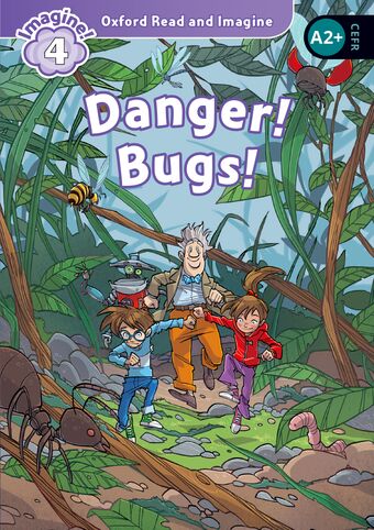 Oxford Read and Imagine Level 3: Danger! Bugs! book cover