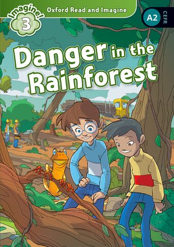 Oxford Read and Imagine 3 Danger in the Rainforest Mp3 Pack book cover