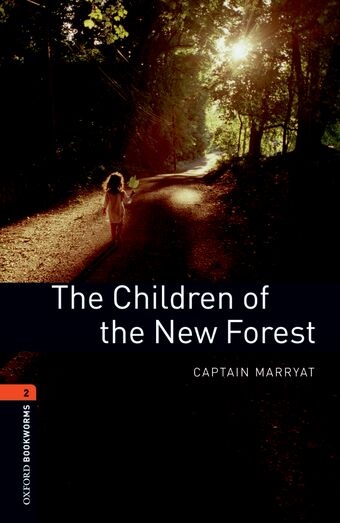 Oxford Bookworms Library Level 2 The Children of the New Forest book cover
