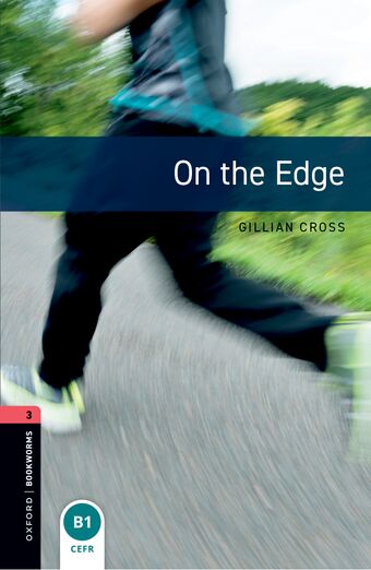 Oxford Bookworms Library Third Edition Stage 3 On the Edge book cover