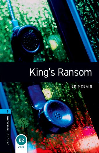 Oxford Bookworms Library Third Edition Stage 5 King’s Ransom book cover