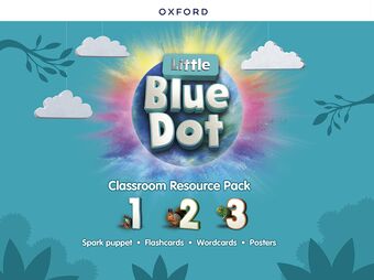 Little Blue Dot: Lvls 1-3 Classroom Resources Pk Creating tmrw changemakers book cover