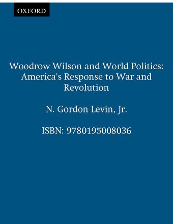Woodrow Wilson and World Politics book cover