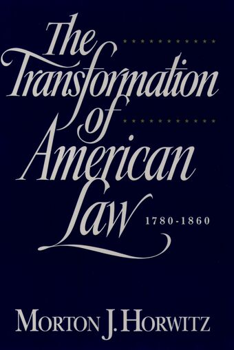 The Transformation of American Law, 1870-1960 book cover