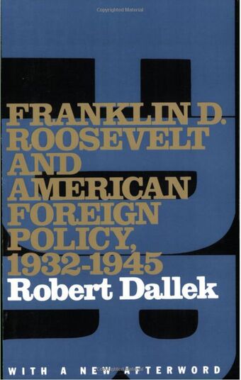 Franklin D. Roosevelt and American Foreign Policy, 1932-1945 book cover
