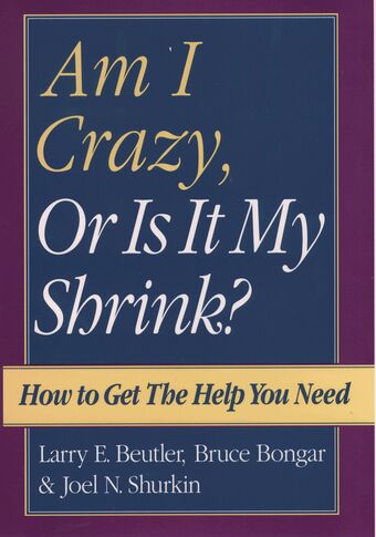 Am I Crazy, Or Is It My Shrink? book cover