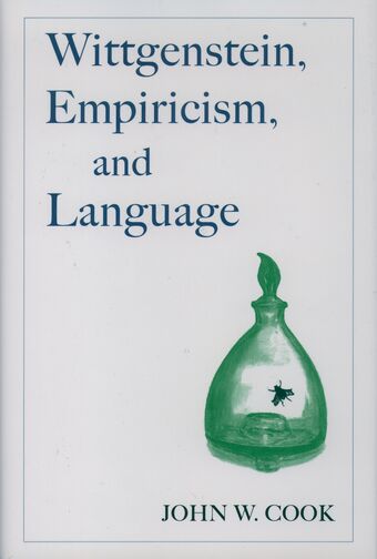 Wittgenstein, Empiricism, and Language book cover