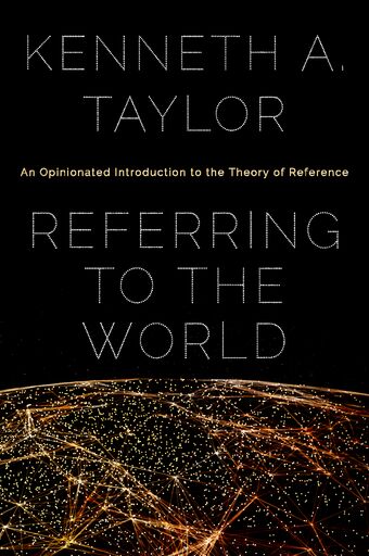 Referring to the World An Opinionated Introduction to the Theory of Reference book cover