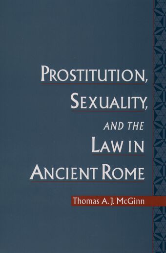 Prostitution, Sexuality, and the Law in Ancient Rome book cover