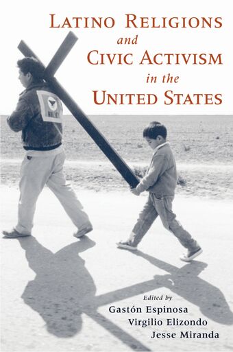 Latino Religions and Civic Activism in the United States book cover