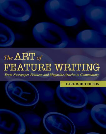 The Art of Feature Writing book cover