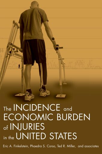 The Incidence and Economic Burden of Injuries in the United States book cover