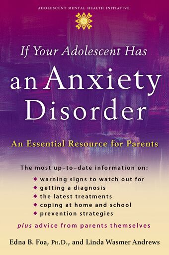 If Your Adolescent Has An Anxiety Disorder book cover