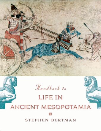 Handbook to Life in Ancient Mesopotamia book cover