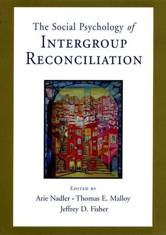 Social Psychology of Intergroup Reconciliation book cover