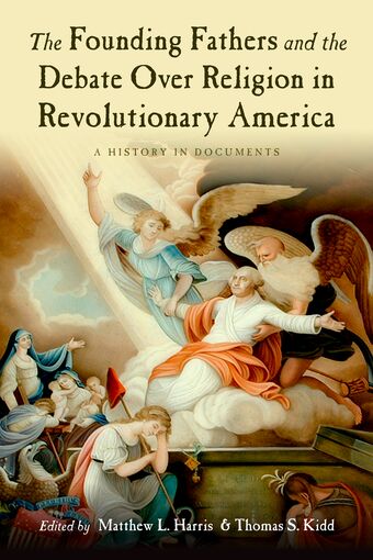 The Founding Fathers and the Debate over Religion in Revolutionary America book cover