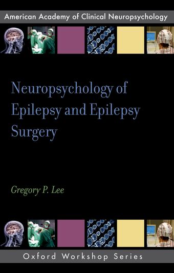 Neuropsychology of Epilepsy and Epilepsy Surgery book cover