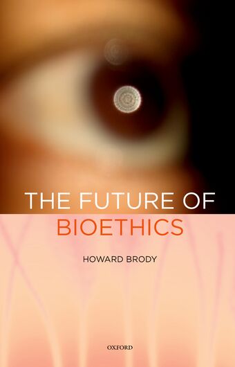 The Future of Bioethics book cover