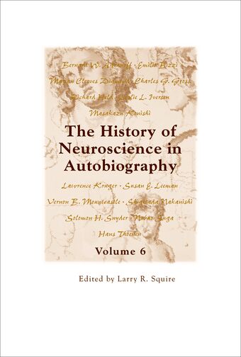 The History of Neuroscience in Autobiography Volume 6 book cover
