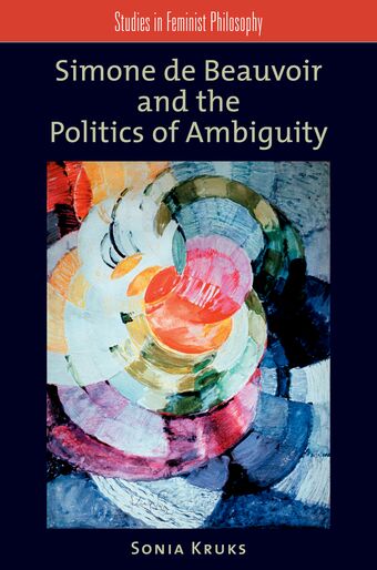 Simone de Beauvoir and the Politics of Ambiguity book cover