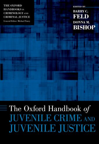The Oxford Handbook of Juvenile Crime and Juvenile Justice book cover