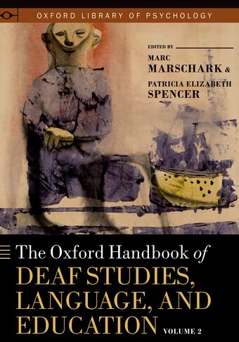 The Oxford Handbook of Deaf Studies, Language, and Education: Volume 2 book cover