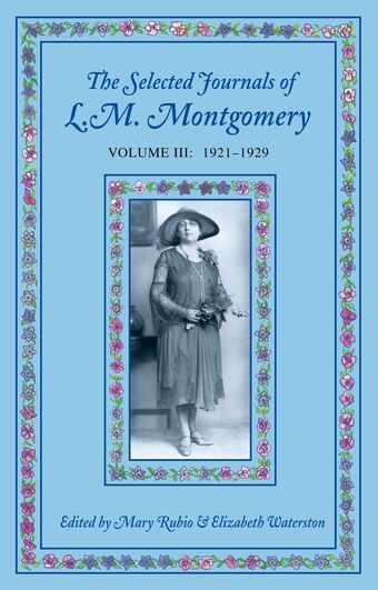 The Selected Journals of L.M. Montgomery, Volume III: 1921-1929 book cover