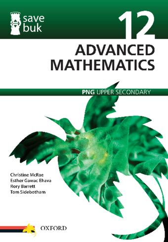 Save Buk: PNG Upper Secondary - Advanced Mathematics, Grade 12 book cover