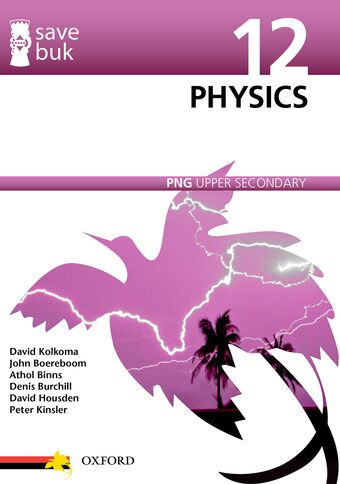 Save Buk: PNG Upper Secondary - Physics, Grade 12 book cover