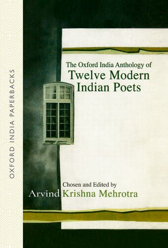 The Oxford India Anthology of Twelve Modern Indian Poets book cover
