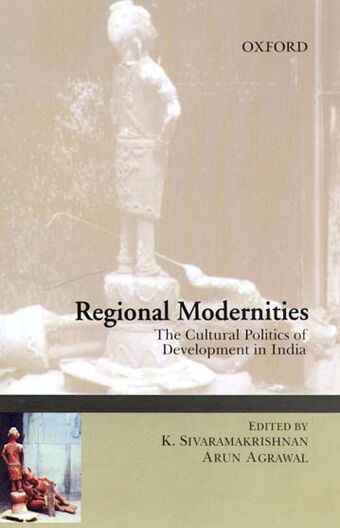Regional Modernities the Cultural Politics of Development in India book cover