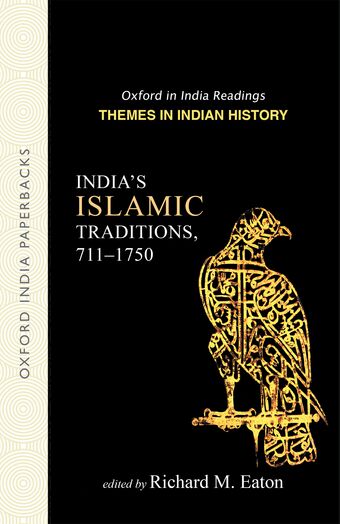 India's Islamic Traditions, 711-1750 book cover