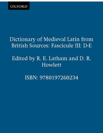 Dictionary of Medieval Latin from British Sources, Fascicule III: D-E book cover