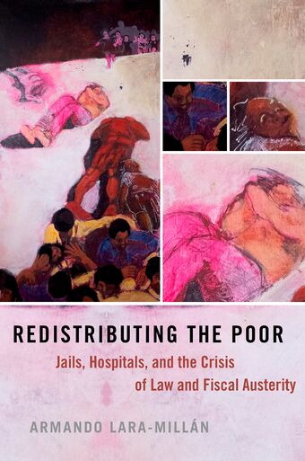 Redistributing the Poor Jails Hospitals and Crisis of Law & Fiscal Austerity book cover