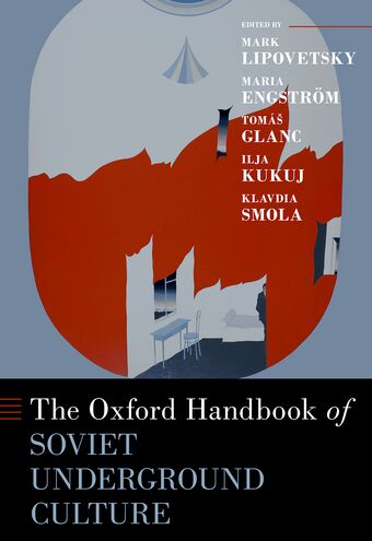 The Oxford Handbook of Soviet Underground Culture book cover