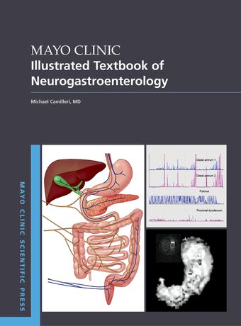 Mayo Clinic Illustrated Textbook of Neurogastroenterology book cover