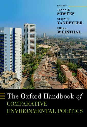 The Oxford Handbook of Comparative Environmental Politics book cover