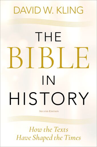The Bible in History How the Texts Have Shaped the Times book cover