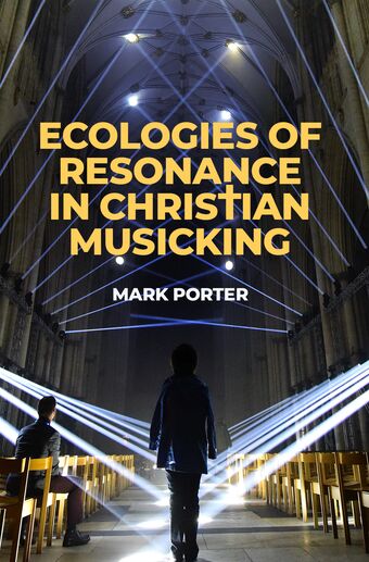 Ecologies of Resonance in Christian Musicking book cover