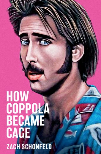 How Coppola Became Cage book cover