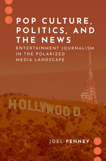 Pop Culture, Politics, and the News book cover