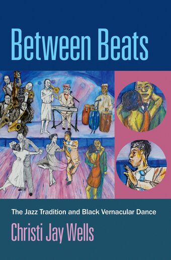 Between Beats The Jazz Tradition and Black Vernacular Dance book cover