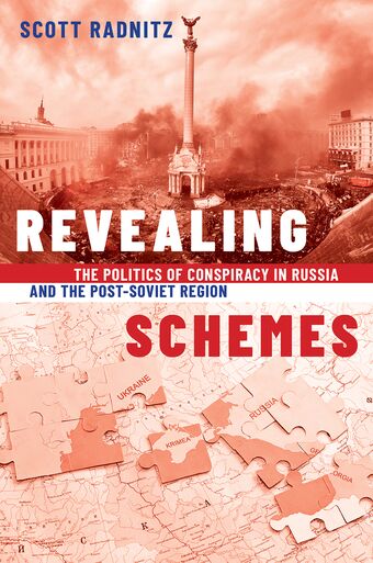 Revealing Schemes The Politics of Conspiracy in Russia & the Post-Soviet Region book cover