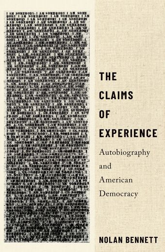 The Claims of Experience Autobiography and American Democracy book cover