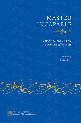 Master Incapable A Medieval Daoist on the Liberation of the Mind book cover